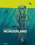 Couverture du livre « Wonderland » de Tom Tirabosco aux éditions Atrabile