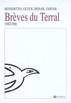 Couverture du livre « Breves De Terral T.1 ; Ici Commence Le Midi ; Demarcations ; La Pierre Fendue ; Zero » de Michael Gluck et Luc Tartar et Alain Behar et Andre Benedetto aux éditions Domens