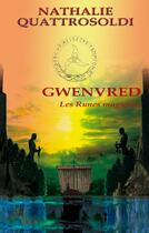 Couverture du livre « Gwenvred, les runes magiques » de Nathalie Quattrosoldi aux éditions T.d.o