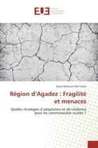 Couverture du livre « Region d'Agadez : Fragilite et menaces : Quelles strategies d'adaptation et de resilience pour les communautes rurales ? » de Ouma Tanko aux éditions Editions Universitaires Europeennes