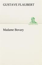 Couverture du livre « Madame bovary » de Gustave Flaubert aux éditions Tredition