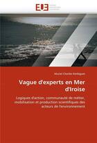 Couverture du livre « Vague d'experts en mer d'iroise » de Charlier-Kerbiguet M aux éditions Editions Universitaires Europeennes