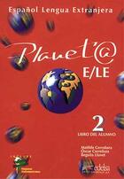 Couverture du livre « PLANET@ n.2 » de B Llovet et Matilde Cerrolaza et Oscar Cerrolaza aux éditions Didier
