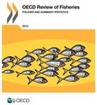 Couverture du livre « OCDE review of fisheries : polices and summary statistics ; édition 2013 » de Ocde aux éditions Ocde