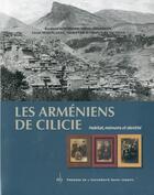 Couverture du livre « Les armeniens de cilicie. habitat, memoire et identite » de Raymond Kevorkian aux éditions Pu De Saint Joseph