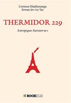 Couverture du livre « Thermidor 229 » de Frederic Corinne Diakhoumpa et Erwan Iev-Le Tac aux éditions Bookelis