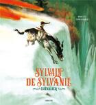 Couverture du livre « Sylvain de Sylvanie, chevalier » de Didier Lévy et Eloise Scherrer aux éditions Sarbacane