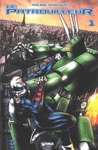 Couverture du livre « Le Patrouilleur Tome 1 » de Pierre Minne aux éditions Wanga Comics