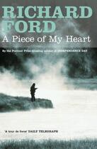 Couverture du livre « A Piece of My Heart » de Richard Ford aux éditions Epagine