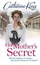 Couverture du livre « Her Mother's Secret » de King Catherine aux éditions Little Brown Book Group Digital