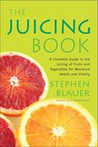 Couverture du livre « The Juicing Book » de Blauer Stephen aux éditions Penguin Group Us