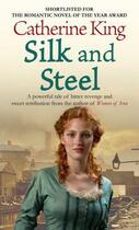 Couverture du livre « Silk And Steel » de King Catherine aux éditions Little Brown Book Group Digital