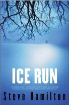 Couverture du livre « Ice Run » de Steve Hamilton aux éditions Orion Digital