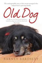 Couverture du livre « Old Dog » de Bardsley Barney aux éditions Simon And Schuster Uk