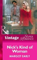 Couverture du livre « Nick's Kind of Woman (Mills & Boon Vintage Superromance) » de Margot Early aux éditions Mills & Boon Series