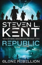 Couverture du livre « The Clone Rebellion - The Clone Republic (Book 1) » de Kent Steven L aux éditions Titan Digital