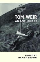 Couverture du livre « Tom Weir » de Brown Hamish aux éditions Sandstone Press Ltd Digital