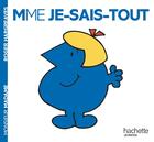 Couverture du livre « Madame Je-sais-tout » de Roger Hargreaves aux éditions Hachette Jeunesse