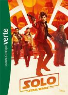 Couverture du livre « Star Wars - Han Solo ; le roman du film » de  aux éditions Hachette Jeunesse