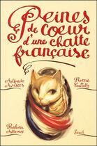 Couverture du livre « Peines de coeur d'une chatte française » de Alterio/Arias/Ceccat aux éditions Seuil Jeunesse