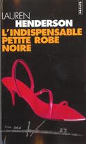 Couverture du livre « Indispensable Petite Robe Noire (L') » de Lauren Henderson aux éditions Points