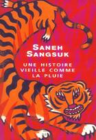 Couverture du livre « Une histoire vieille comme la pluie » de Saneh Sangsuk aux éditions Seuil