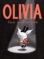 Couverture du livre « Olivia fait son cirque » de Ian Falconer aux éditions Seuil Jeunesse