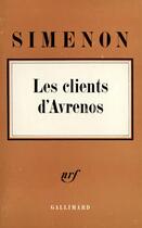 Couverture du livre « Les clients d'avrenos » de Georges Simenon aux éditions Gallimard