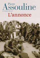 Couverture du livre « L'Annonce » de Pierre Assouline aux éditions Gallimard