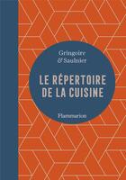 Couverture du livre « Le répertoire de la cuisine » de Theodore Gringoire et Louis Saulnier aux éditions Flammarion