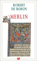 Couverture du livre « Merlin » de Robert De Boron aux éditions Flammarion