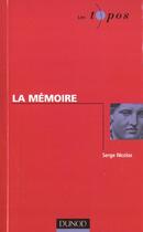 Couverture du livre « La memoire » de Serge Nicolas aux éditions Dunod