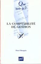 Couverture du livre « Comptabilite de gestion (2eme edition) (la) » de Henri Bouquin aux éditions Que Sais-je ?