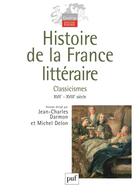 Couverture du livre « Histoire de la france litteraire vol.2 les classicismes xviie- xviii eme siecle » de Prigent/Darmon/Delon aux éditions Puf