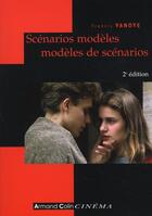 Couverture du livre « Scénarios modèles, modèles de scénarios » de Vanoye-F aux éditions Armand Colin