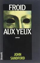 Couverture du livre « Froid aux yeux » de John Sandford aux éditions Denoel