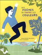 Couverture du livre « Des poèmes de toutes les couleurs » de Julia Chausson et Malineau Jean-Hugues aux éditions Albin Michel