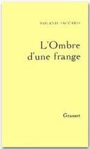 Couverture du livre « L'ombre d'une frange » de Roland Jaccard aux éditions Grasset