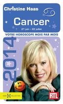 Couverture du livre « Cancer 2014 » de Christine Haas aux éditions Hors Collection