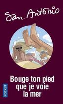 Couverture du livre « Bouge ton pied que je voie la mer » de San-Antonio aux éditions Pocket