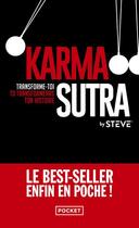Couverture du livre « Karma sutra : transforme-toi, tu transformeras ton histoire » de Steve aux éditions Pocket