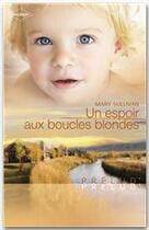 Couverture du livre « Un espoir aux boucles blondes » de Mary Sullivan aux éditions Harlequin