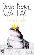 Couverture du livre « Le roi pâle » de David Foster Wallace aux éditions J'ai Lu