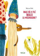 Couverture du livre « Mais où a filé Malo la musaraigne ? » de Dek Maria aux éditions Helium