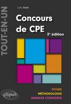 Couverture du livre « Concours CPE Tout-en-un ; fiches, méthodologie, annales corrigées (3e édition) » de Laila Sada aux éditions Ellipses