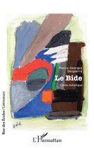 Couverture du livre « Le bide, conte initiatique » de Pierre-Georges Despierre aux éditions L'harmattan
