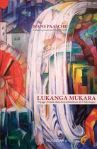 Couverture du livre « Lukanga Mukara ; voyage d'étude dans les profondeurs de l'Allemagne » de Hans Paasche aux éditions Magellan & Cie