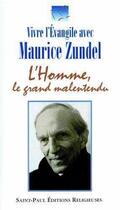 Couverture du livre « Homme le Grand Malentendu tome1 » de Maurice Zundel aux éditions Saint Paul Editions