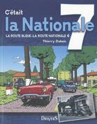 Couverture du livre « C'était la nationale 7 » de Thierry Dubois aux éditions Drivers