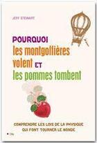 Couverture du livre « Pourquoi les montgolfières volent et les pommes tombent des arbres ? » de Jeff Stewart aux éditions City Editions